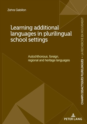 Gabillon - Learning additional languages in plurilingual school settin - X555z