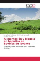 James Russo VeláSquez (U. A.) | AlimentacióN Y Biopsia En HepáTica En Bovinos...