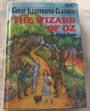 Great Illustrated Classics: The Wizard of OZ, 1989 Hardback 
