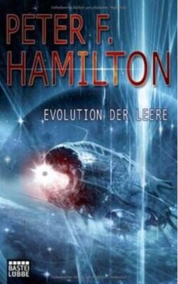 Evolution der Leere / Das dunkle Universum Bd.4, P.F. Hamilton  Guter Zustand 