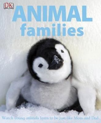 Animal Families by DK Publishing