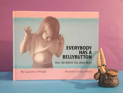 L Pringle: Everybody has a Bellybutton/juvenile non-fiction/parenting/pregnancy