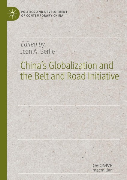China's Globalization And The Belt And Road Initiative Jean A. Berlie-image