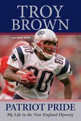 #ad Patriot Pride: My Life in the New Hardcover by Brown Troy; Reiss Good b $7.03