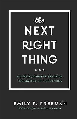 The Next Right Thing: A Simple, Soulful Pract - 9780800736521, Hardcover, Freeman