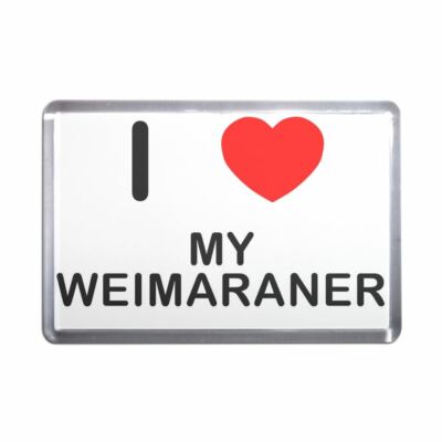 My Weimaraner Kunststoff Kühlschrankmagnet (S, M, L, XL)