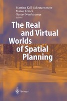 The Real And Virtual Worlds Of Spatial Planning Martina Koll-Schretzenmayr