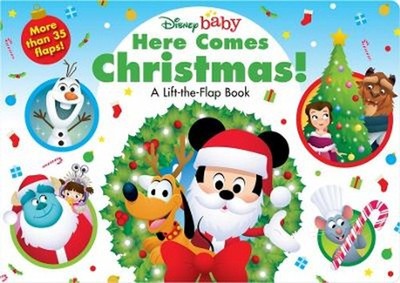 Here Comes Christmas! (Disney Baby: A Lift-the-Flap Book) by Liz Pichon Board Bo