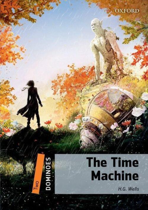 Thumbnail - H. G. Wells | Wells, H: Dominoes: Level Two: The Time Machine |