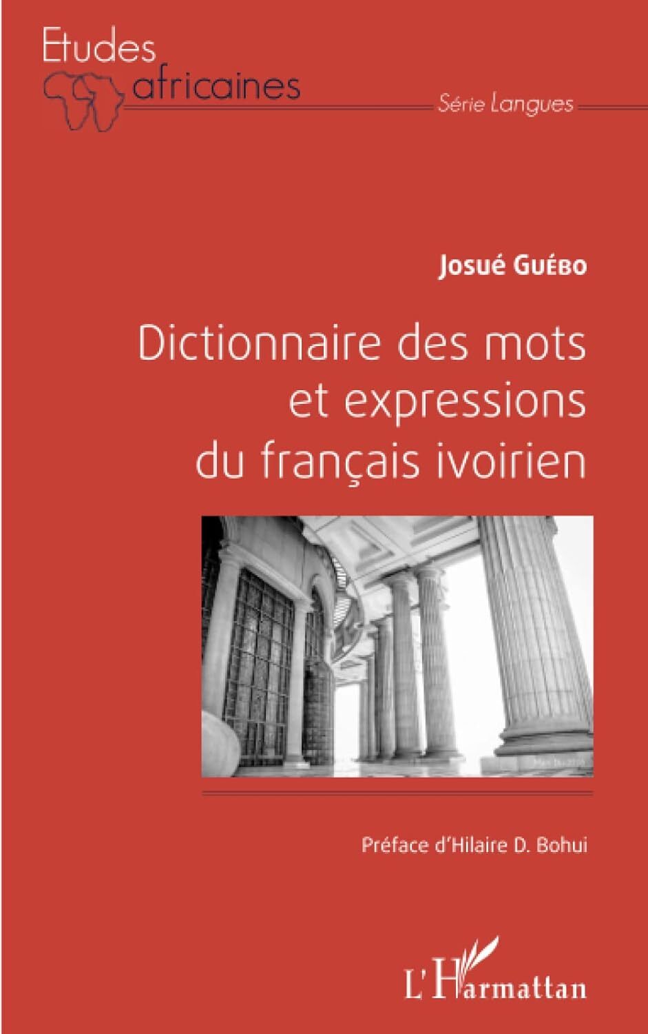 9782343107370 Dictionnaire des mots et expressions du français ivoirien - Josu�