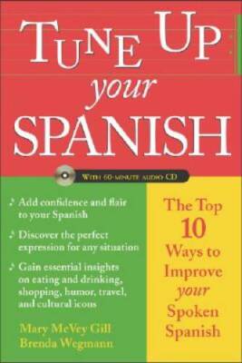 Tune Up Your Spanish: Top 10 Ways to Improve Your Spoken Spanish - GOOD