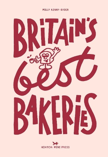 Milly Kenny Ryder Britain's Best Bakeries (Copertina rigida)