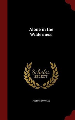 Alone in the Wilderness | Joseph Knowles | englisch