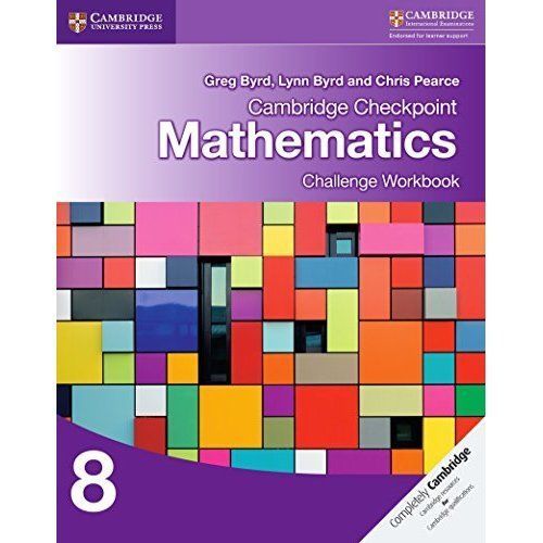 Cambridge Checkpoint Mathematics Challenge Workbook 8 by Greg Byrd, Lynn...