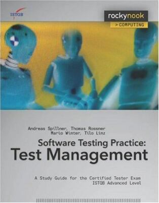 Software Testing Practice: Test Management: A Study Guide for the Certified...
