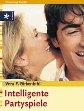Intelligente Partyspiele von Birkenbihl, Vera F. | Buch | Zustand gut
