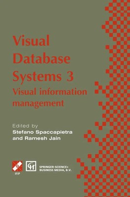 Visual Database Systems 3 Visual information management Spaccapietra (u. a.)