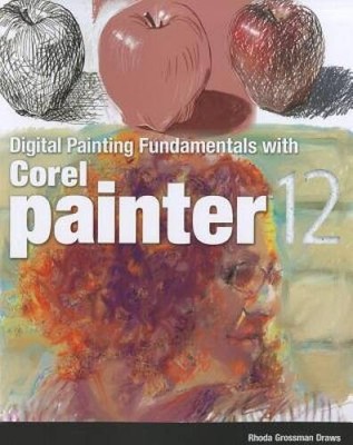 Digital Painting Fundamentals with Corel Painter 12 - Paperback - GOOD