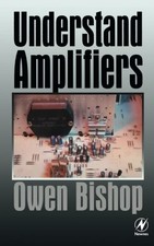 UNDERSTAND AMPLIFIERS By Bishop B.sc (bristol.) B.sc Owen (oxon.) Mint Condition