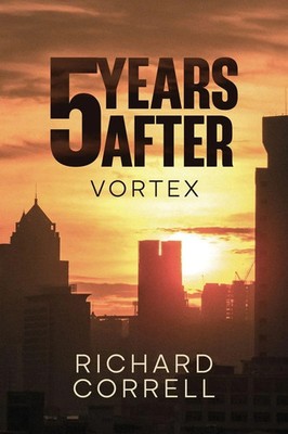 Richard Correll | 5 Years After | Taschenbuch | Englisch (2020) | [.]