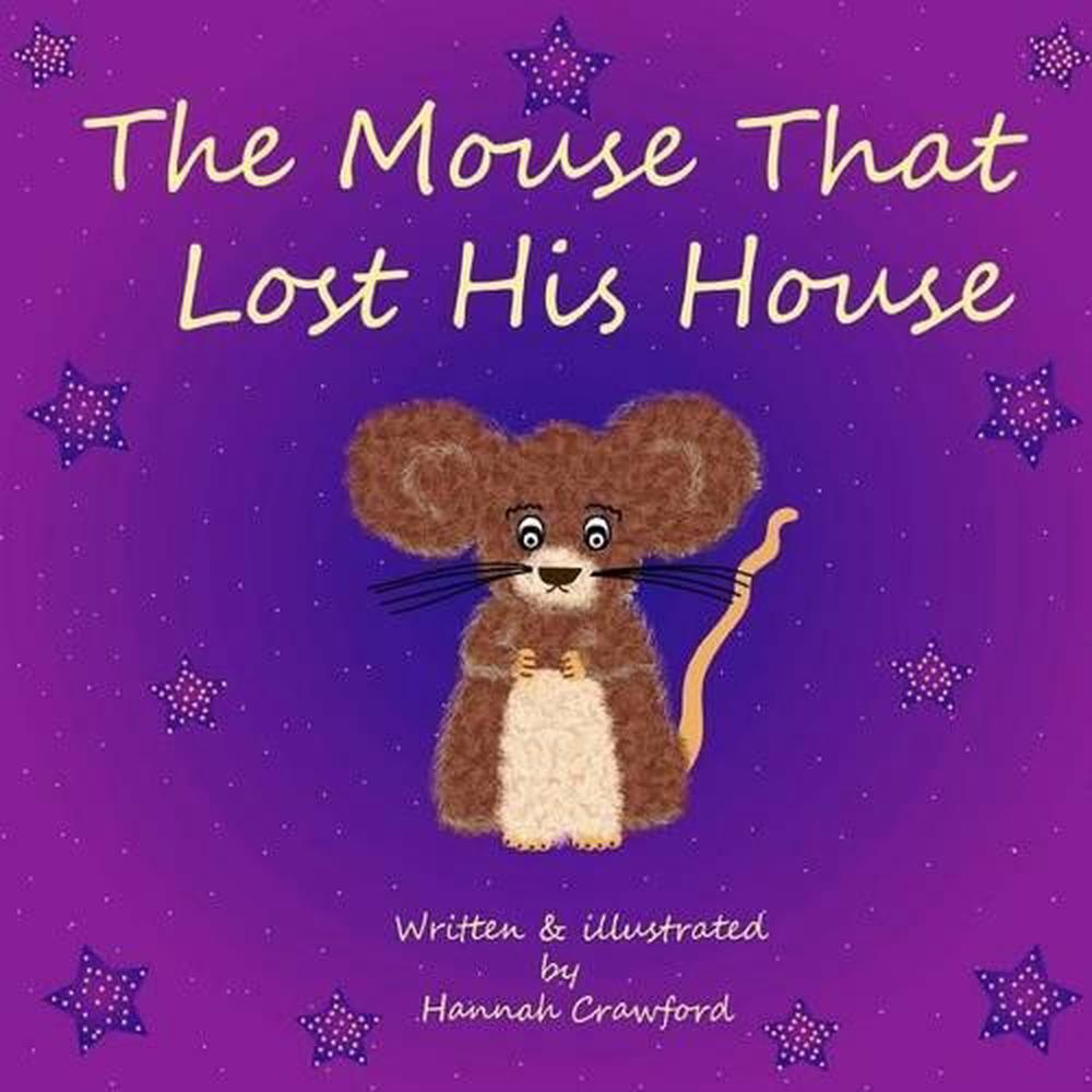The Mouse That Lost His House by Hannah Crawford (English) Paperback Book