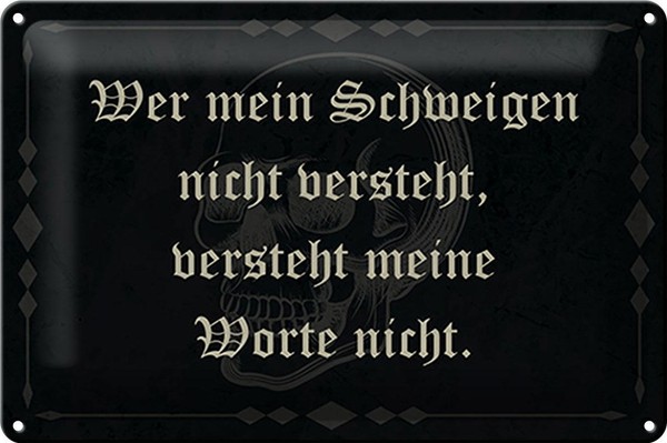 Blechschild Spruch 30X20 Cm Wer Schweigen Nicht Versteht Deko Schild Tin Sign-image