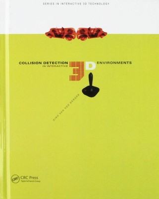 Collision Detection in Interactive 3D Environments (Morgan Kaufmann Series in I,