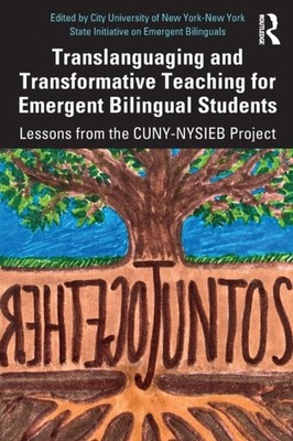 TRANSLANGUAGING & TRANSFORMATIVE TEACHIN by CITY UNIVERSITY OF N Paperback