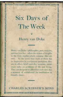 SIX DAYS OF THE WEEK A Book of Thoughts about Life and Religion