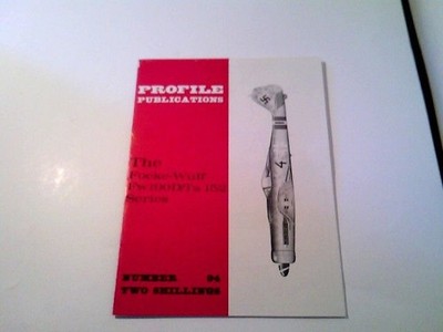 Profile Publications #94 - The Focke-Wulf FW 190D/TA 152 Series Smith, Richard: