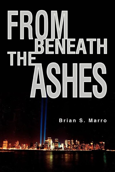 From Beneath The Ashes Brian S. Marro Taschenbuch Kartoniert / Broschiert 2004-image