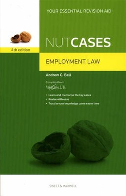 Nutcases: Employment Law Revision Aid and Study G... by Andrew C. Bell Paperback
