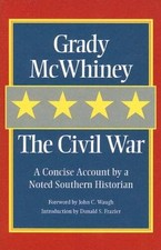 The Civil War: A Concise Account by a Noted Southern Historian - VERY GOOD