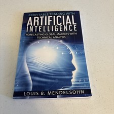 Profitable Trading with Artificial Intelligence : Forecasting Global Markets...