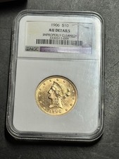 1906 $10 Liberty Head Gold Eagle NGC AU Details U.S. Ten Dollar Coin (Slab1355)