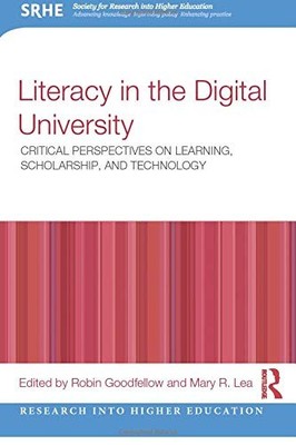Literacy in the Digital University (Research into Higher Educati