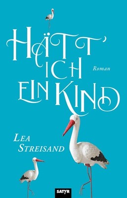 Hätt ich ein Kind Roman