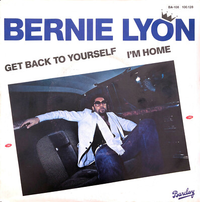 Bernie Lyon  7'' Get Back To Yourself / I'm Home - France (VG/EX)