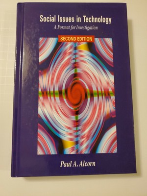 Social Issues in Technology : A Format for Investigation by Paul A. Alcorn