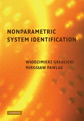 Nonparametric System Identification Wlodzimierz Greblicki Mirosl  9780521868044
