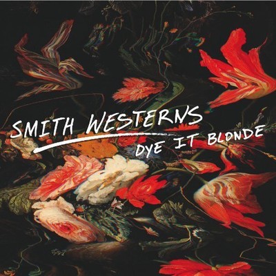 Smith Westerns Dye It Blonde (Vinyl)
