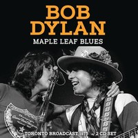 Bob Dylan - Maple Leaf Blues 2CD - Dcd - G72Z