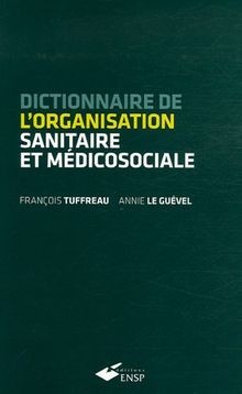 Dictionnaire de lorganisation sanitaire et médicosocial... | Buch | Zustand gut