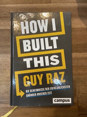 Guy Raz | How I Built This | Buch | Deutsch (2020) | 288 S. | Campus Verlag GmbH