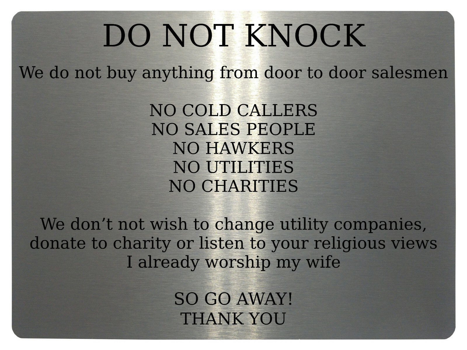 DO NOT KNOCK NO COLD CALLERS Funny Metal Aluminium Plaque Sign House