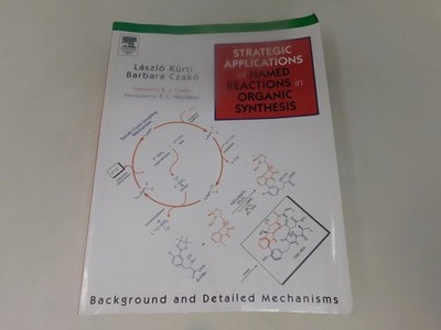 Strategic Applications of Named Reactions in Organic Synthesis  LOOSE PAGE