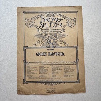 Bromo Seltzer Advertising The Golden Harvester By Gilbert Beckett Sheet Music