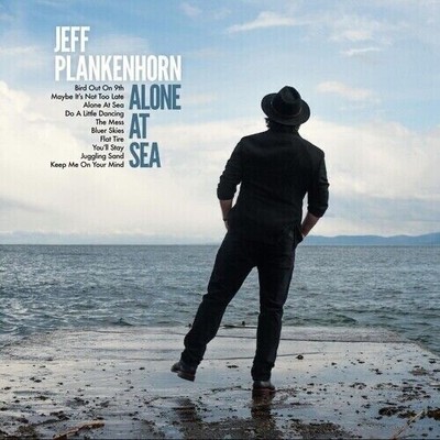 Jeff Plankenhorn - Alone At Sea [New Vinyl LP]