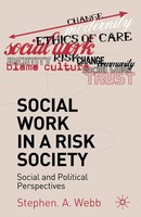Social Work In A Risk Society | Social And Political Perspectives | Stephen Webb