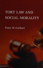 Tort Law and Social Morality, Gerhart, Peter M., Very Good condition, Book